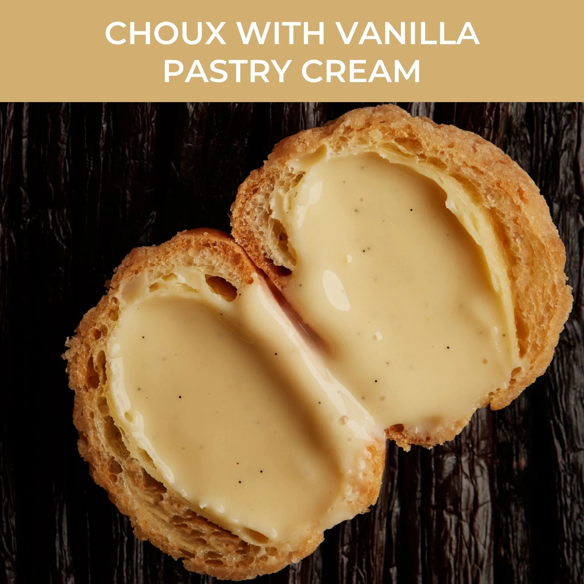 Choux with Vanilla Pastry Cream