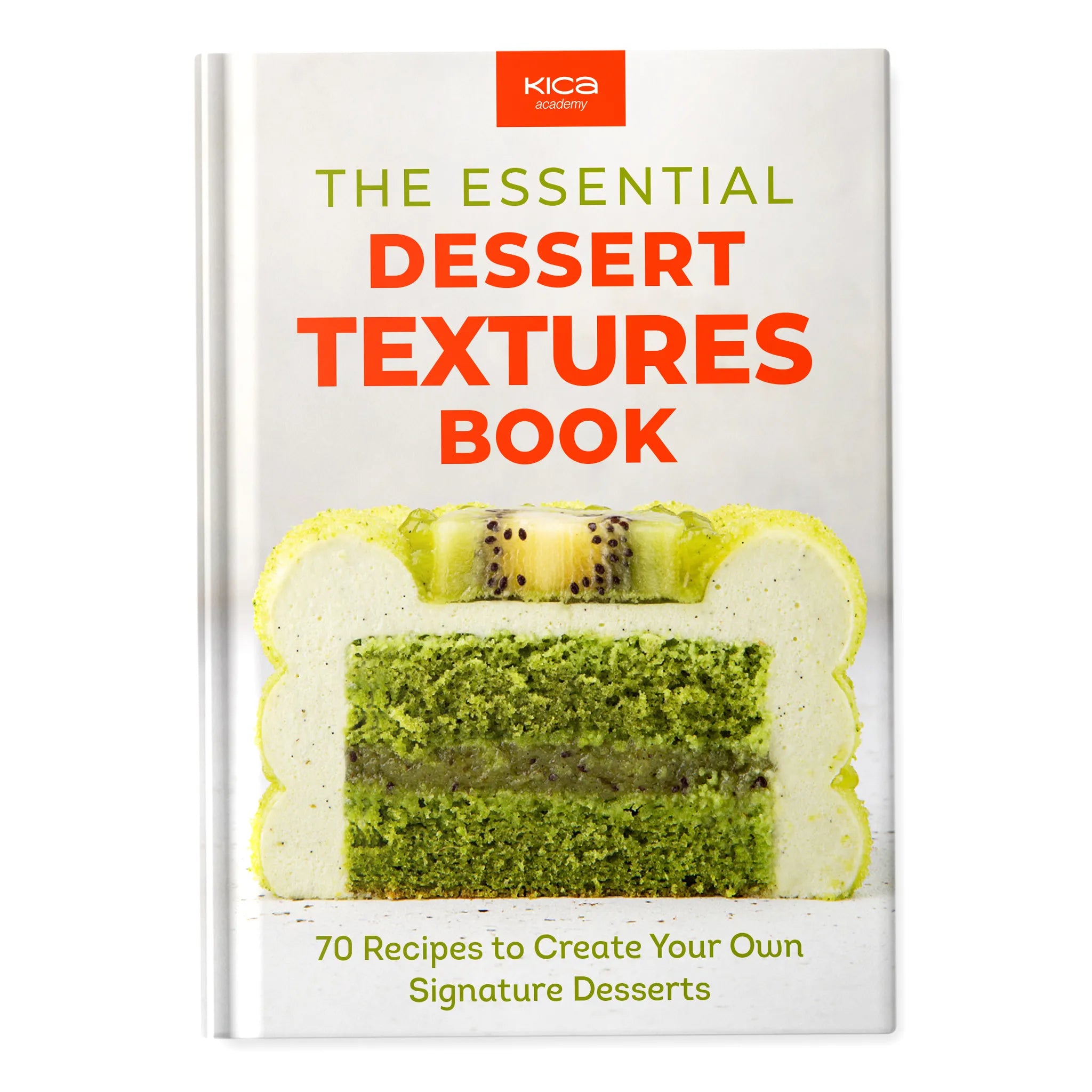 The Essential Dessert Textures Book