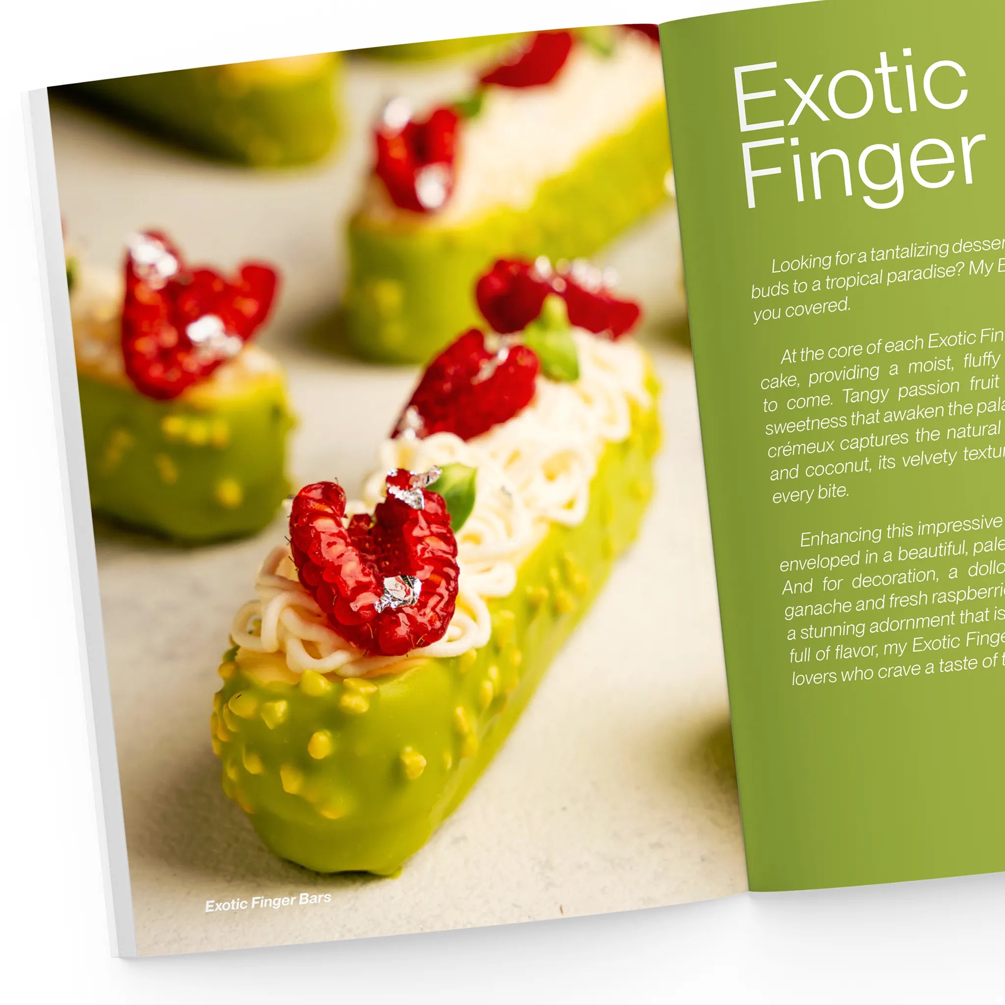Exotic Finger dessert