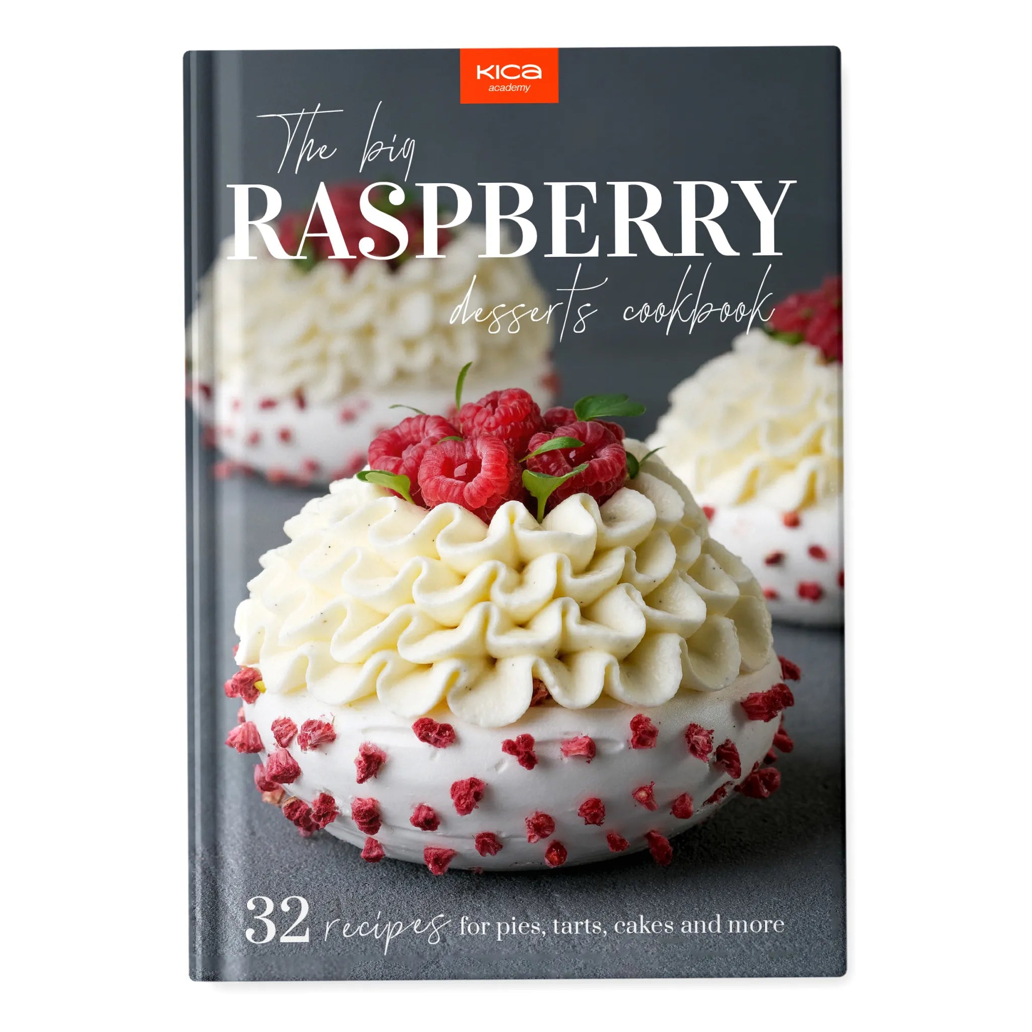 The Big Raspberry Desserts Cookbook