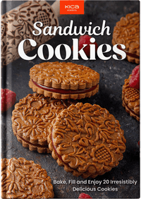 Sandwich Cookies: Bake, Fill and Enjoy 20 Irresistibly Delicious Cookies